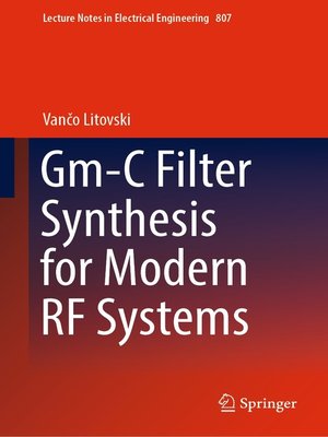 cover image of Gm-C Filter Synthesis for Modern RF Systems